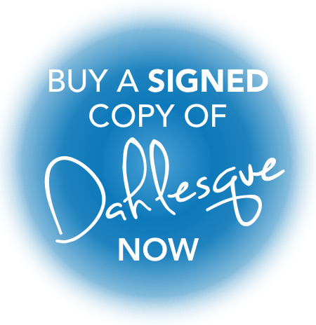 Buy a Signed Copy of Dahlesque now